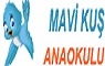 MAVİ KUŞ ANAOKULU MAVİ KUŞ ANAOKULU